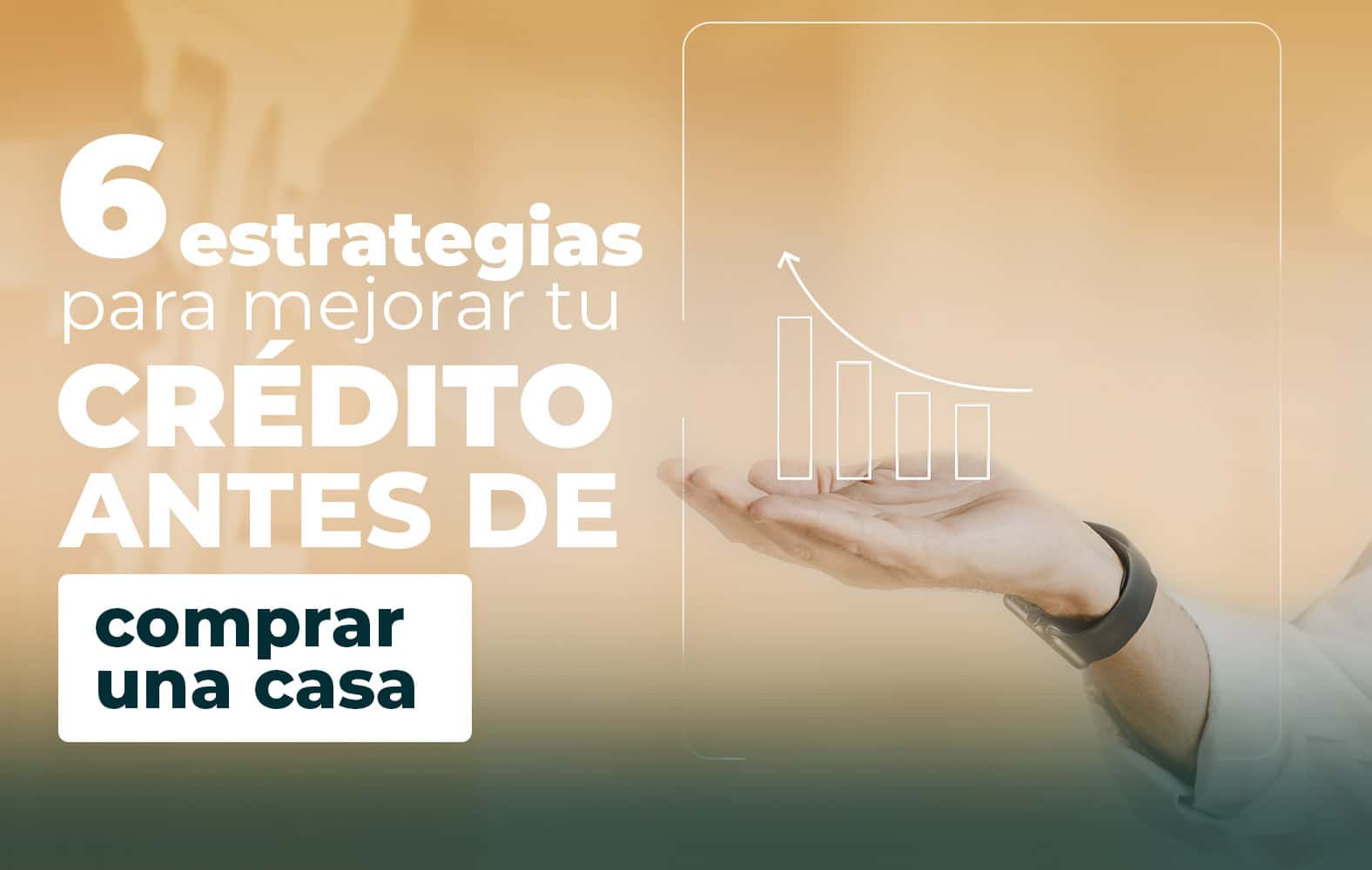 Mejora tu puntuación crediticia con estas simples estrategias