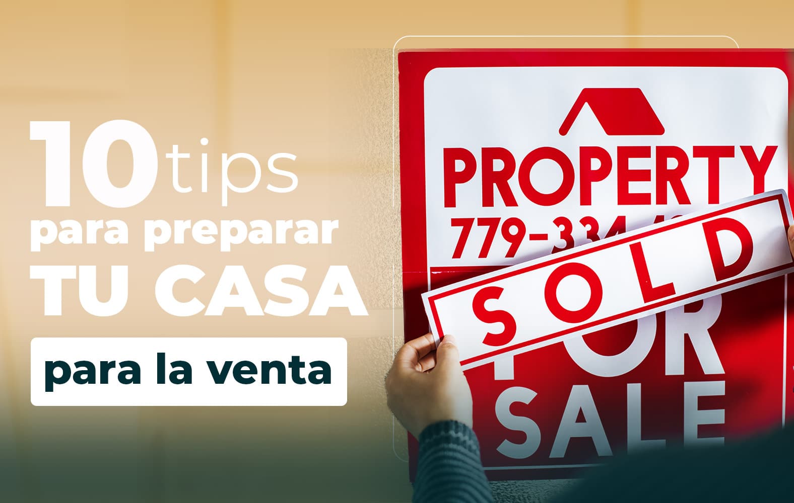 Tips para preparar tu casa para la venta