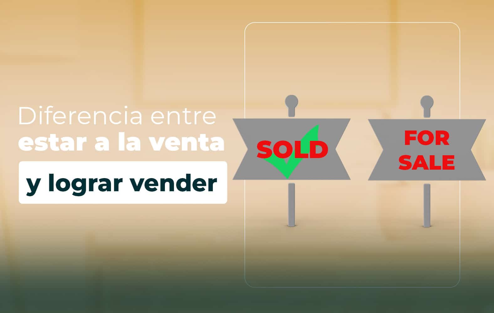 Pasa de estar a la venta a lograr vender