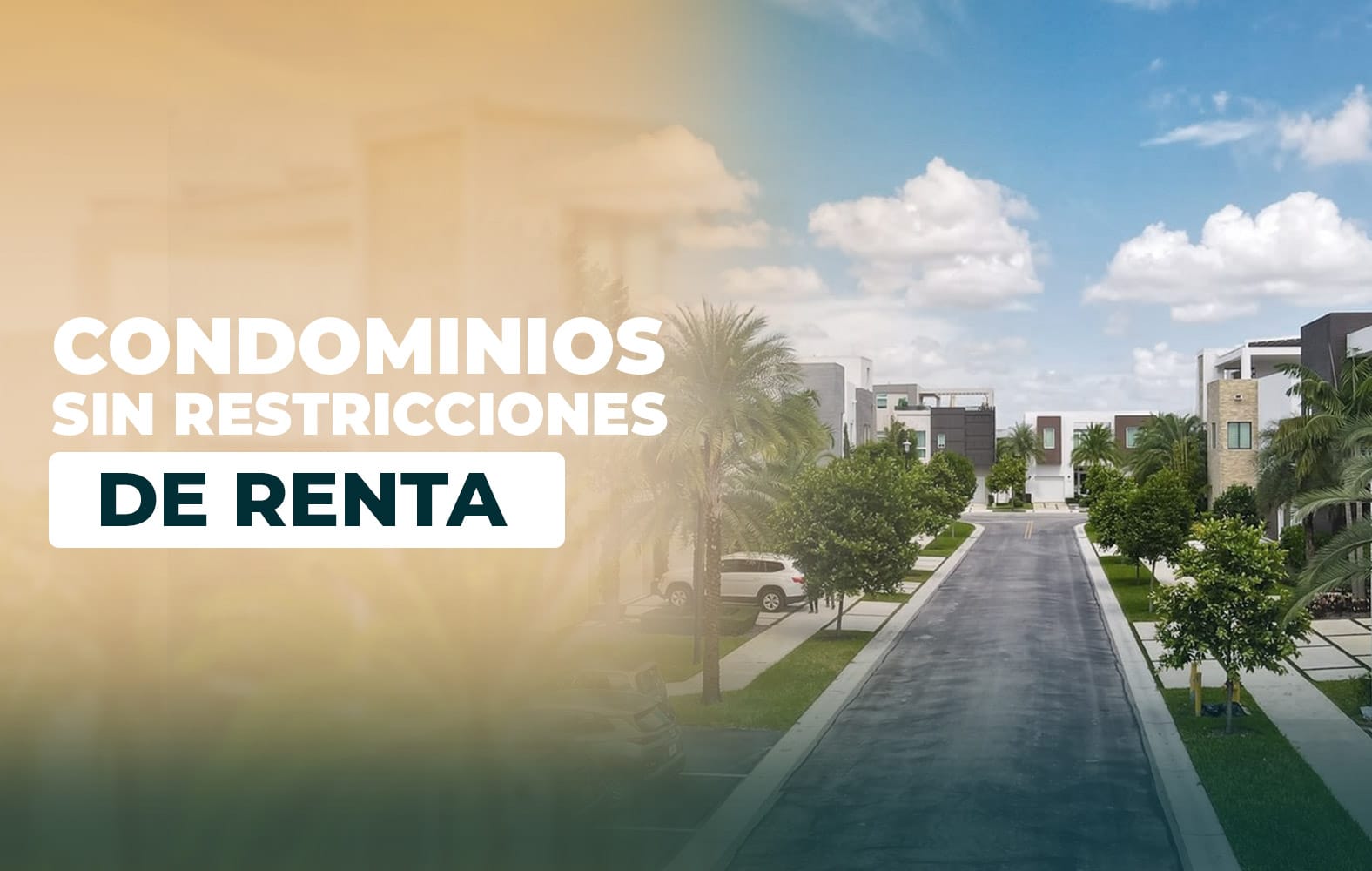 Condominios sin restricciones de renta